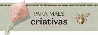 O banner de fundo claro florido apresenta o texto "PARA MÃES CRIATIVAS".