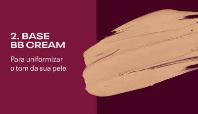Passo 2: Base BB Cream - Para uniformizar o tom da sua pele.