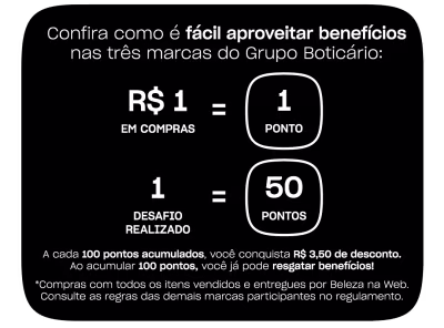 O banner apresenta informações sobre um programa de pontos do Grupo Boticário, onde a cada R$ 1 em compras, o cliente acumula 1 ponto, e ao atingir 100 pontos, ganha R$ 3,50 de desconto. O texto destaca que cada "DESAFIO REALIZADO" vale 50 pontos