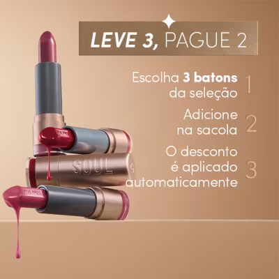 O banner apresenta dois batons da marca Soul em embalagens douradas com o texto "Leve 3, pague 2". O texto destaca as vantagens da promoção, como escolher 3 batons da seleção, adicionar na sacola e receber o desconto aplicado automaticamente.