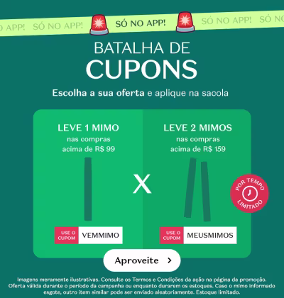 O banner apresenta uma "Batalha de Cupons" com duas opções de descontos: "Leve 1 Mimo" para compras acima de R$99 ou "Leve 2 Mimos" para compras acima de R$159.