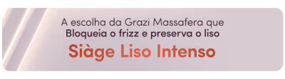 O banner apresenta uma imagem de um produto da marca Grazi Massafera, que promete bloquear o frizz e preservar o liso dos cabelos. O texto destaca o "Siage Liso Intenso" como o nome do produto.