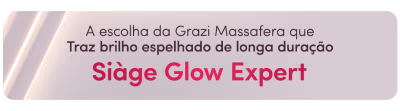 O banner apresenta uma imagem de um produto de beleza chamado "Siage Glow Expert", que promete um brilho duradouro na pele