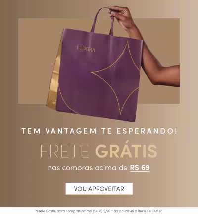 O banner mostra uma sacola de compras da marca Eudora com o texto "Tem vantagem te esperando! Frete grátis nas compras acima de R$ 69". A imagem destaca a sacola de compras roxa e dourada da marca.