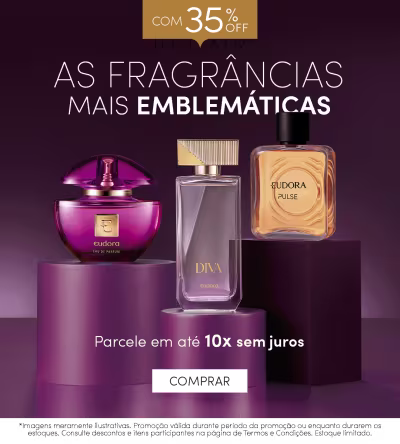 O banner apresenta três frascos de fragrâncias da marca Eudora, incluindo o perfume Pulse e Diva. O texto destaca que as fragrâncias são as mais emblemáticas da marca e oferece um desconto de 35% com parcelamento em até 10 vezes sem juros