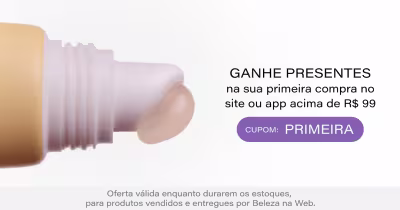 Experimente de tudo na sua 1ª compra! Ganhe presentes na sua primeira compra no site ou app acima de R$99 com o cupom: PRIMEIRA. *Vendido e entregue por Beleza na Web