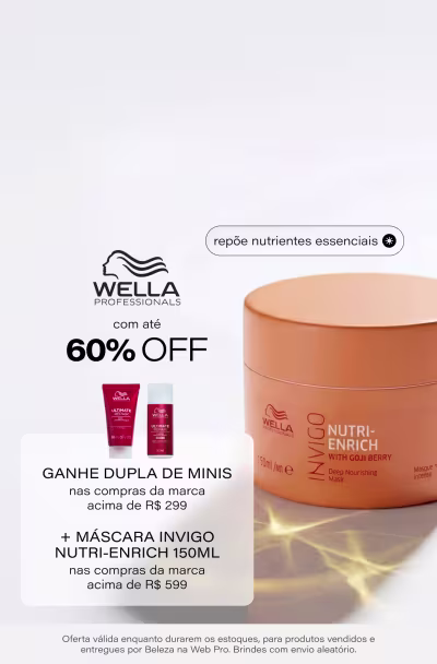Wella com até 60% OFF + Brindes! Ganhe Dupla de minis nas compras da marca acima de R$ 299 + Máscara Invigo Nutri-Enrich 150ml  acima de R$ 599.