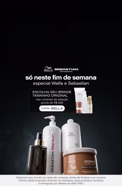 Só nesse fim de semana! | Especial Wella e Sebastian | Escolha seu brinde tamanho original nas compras da seleção acima de R$ 699 com WELLA.