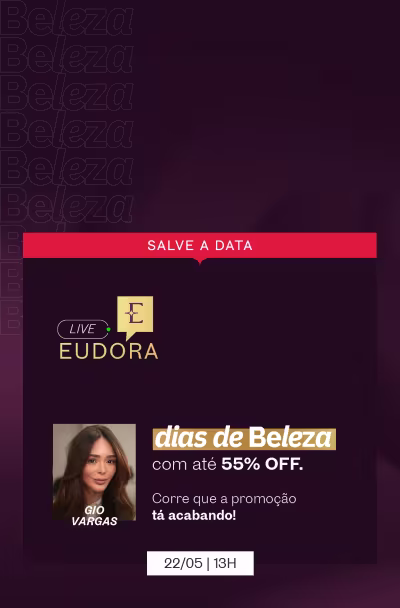 O banner apresenta uma imagem de uma mulher com cabelos escuros com o texto "Dias de Beleza" e a informação de uma transmissão ao vivo da marca Eudora.