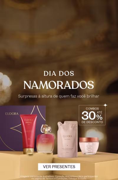Dia dos Namorados, surpresas à altura de quem faz você brilhar. Combos com até 30% de desconto.