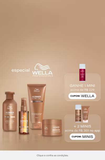 Especial Wella Professionals - Ganhe Mini Ultimate Repair nas compras acima de R$229 + Dupla Minis Ultimate Luxe Oil acima de R$369 no app