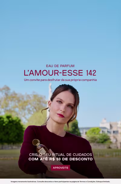 Eau de Parfum L'AMOUR-ESSE 142. Um convite para desfrutar de sua própria companhia. Crie o seu ritual de cuidados com até R$50 de desconto.