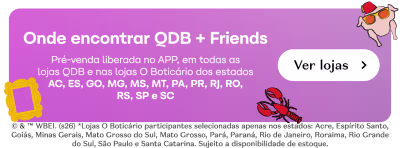 Onde encontrar QDB + Friends. Pré-venda liberada no APP, em todas as lojas QDB e nas lojas O Boticário dos estados AC, ES, GO, MG, MS, MT, PA, PR, RJ, RO, RS, SP e SC. Sujeito a disponibilidade de estoque.