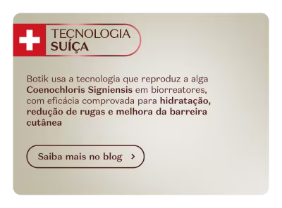 Botik usa a tecnologia que reproduz a alga Coenochloris Signiensis em biorreatores, com eficácia comprovada para manutenção da umidade, redução de rugas e melhora da barreira cutânea. Botão "Saiba mais no blog" disponível.