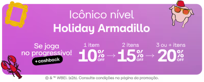 Icônico nível Holiday Armadillo. Leve toda a collab Friends com até 20% de desconto + Cashback.
