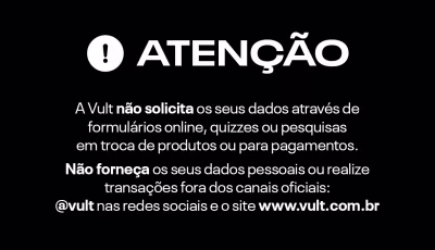 O banner alerta que a Vult não solicita dados pessoais ou realiza transações fora de seus canais oficiais, como redes sociais e site. Ele enfatiza a importância de não fornecer informações em formulários online, pesquisas ou para pagamentos.