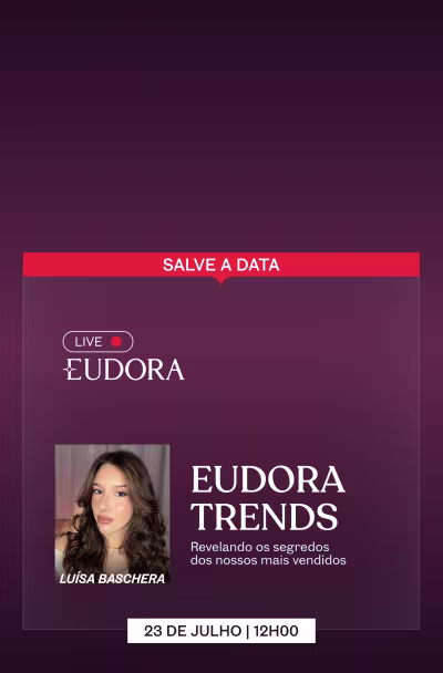 Luisa Baschera, apresenta um evento ao vivo em 23 de julho às 12h00 com o título Eudora Trends.
