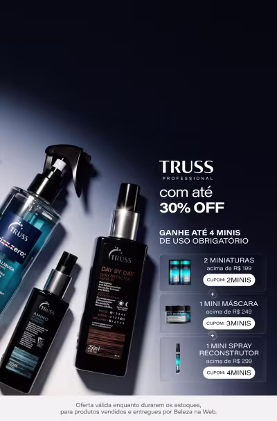 Truss até 30% OFF + Ganhe até 4 minis de uso obrigatório