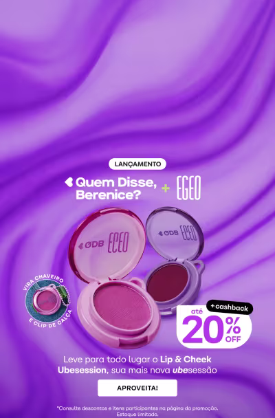 Lançamento da nova coleção de maquiagem Eco da marca Quem Disse, Berenice? com produtos de Lip & Cheek Ubessession. Ofertas com 20% de desconto e opção de parcelamento em até 10 vezes.