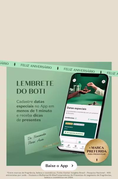 Lembrete do Boti: cadastre dados especiais no App em menos de 1 minuto e receba dicas de presentes. Aponte a câmera do seu celular e baixe o App. Marca preferida: Baixe agora.