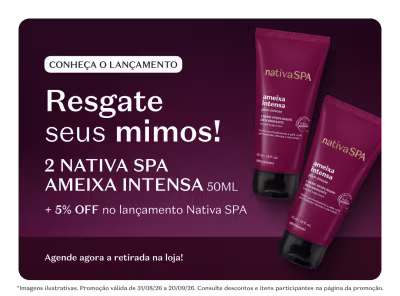 Conheça o lançamento Resgate o seu mimo! Leve 1 Nativa SPA Ameixa Intensa e ganhe 10% de desconto em itens da Nativa SPA.