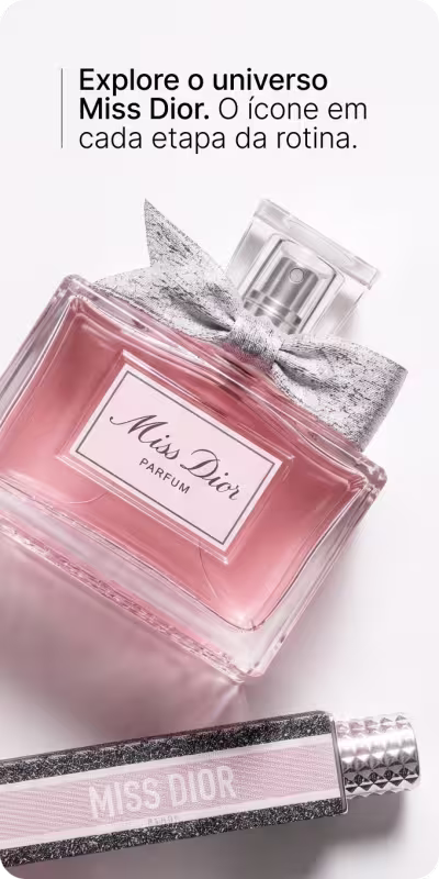 Explore o universo Miss Dior. O ícone em cada etapa da rotina. 