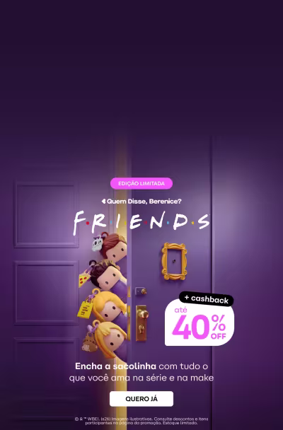 A imagem mostra um cenário com uma porta roxa e alguns brinquedos pendurados nela, incluindo personagens da série de TV "Friends". Há um banner promocional com o texto "Quem Disse, Berenice? FRIENDS Encha a sacolinha com tudo o que você ama na série e no melhor" e um botão com o texto "QUERO JÁ". Também há um adesivo com o texto "+cashback 40% OFF".