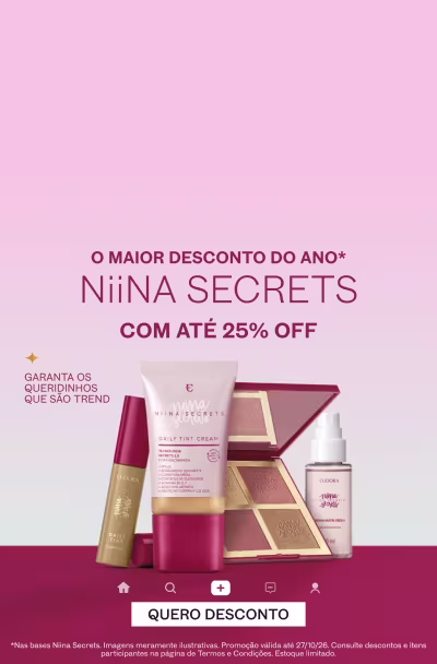O maior desconto do ano: Niina Secrets com até 25% off.
