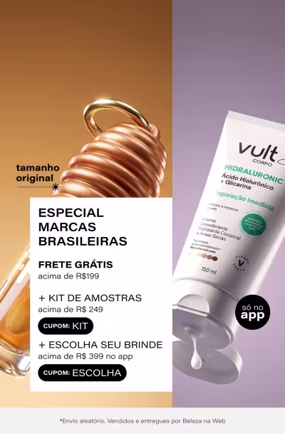 Especial Marcas Nacionais Para o seu Ritual: Frete Grátis acima de R$199 + Kit Beleza acima de R$249 + Escolha seu Full Size R$399 no App.