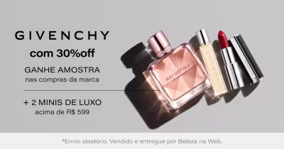 Givenchy | Givenchy até 30% OFF | Ganhe Amostra em todas as compras da marca + Dupla de Minis de Luxo (envio aleatório) nas compras da marca acima de R$599