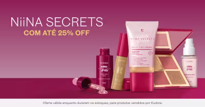 [Eudora] ANTECIPAÇÃO LANÇAMENTO NIINA ATÉ 25% OFF