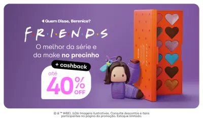 A imagem mostra um cenário com uma porta roxa e alguns brinquedos pendurados nela, incluindo personagens da série de TV "Friends". Há um banner promocional com o texto "Quem Disse, Berenice? FRIENDS Encha a sacolinha com tudo o que você ama na série e no melhor" e um botão com o texto "QUERO JÁ". Também há um adesivo com o texto "+cashback 40% OFF".