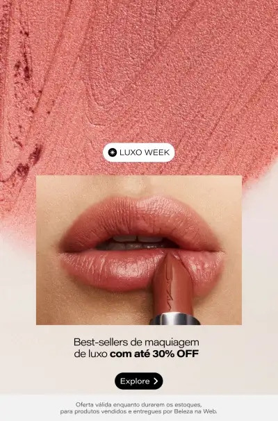 Os best-sellers de maquiagem de luxo você encontra aqui com desconto especial de até 30% OFF!