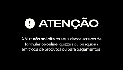 O banner alerta que a Vult não solicita dados pessoais ou realiza transações fora de seus canais oficiais, como redes sociais e site. Ele enfatiza a importância de não fornecer informações em formulários online, pesquisas ou para pagamentos.