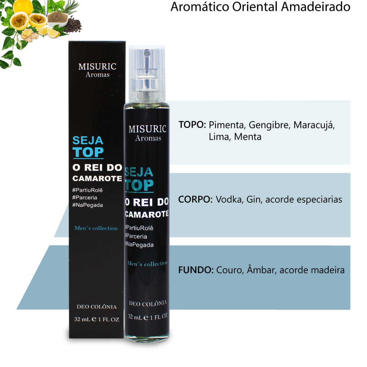Deo Colônia Rei do Camarote