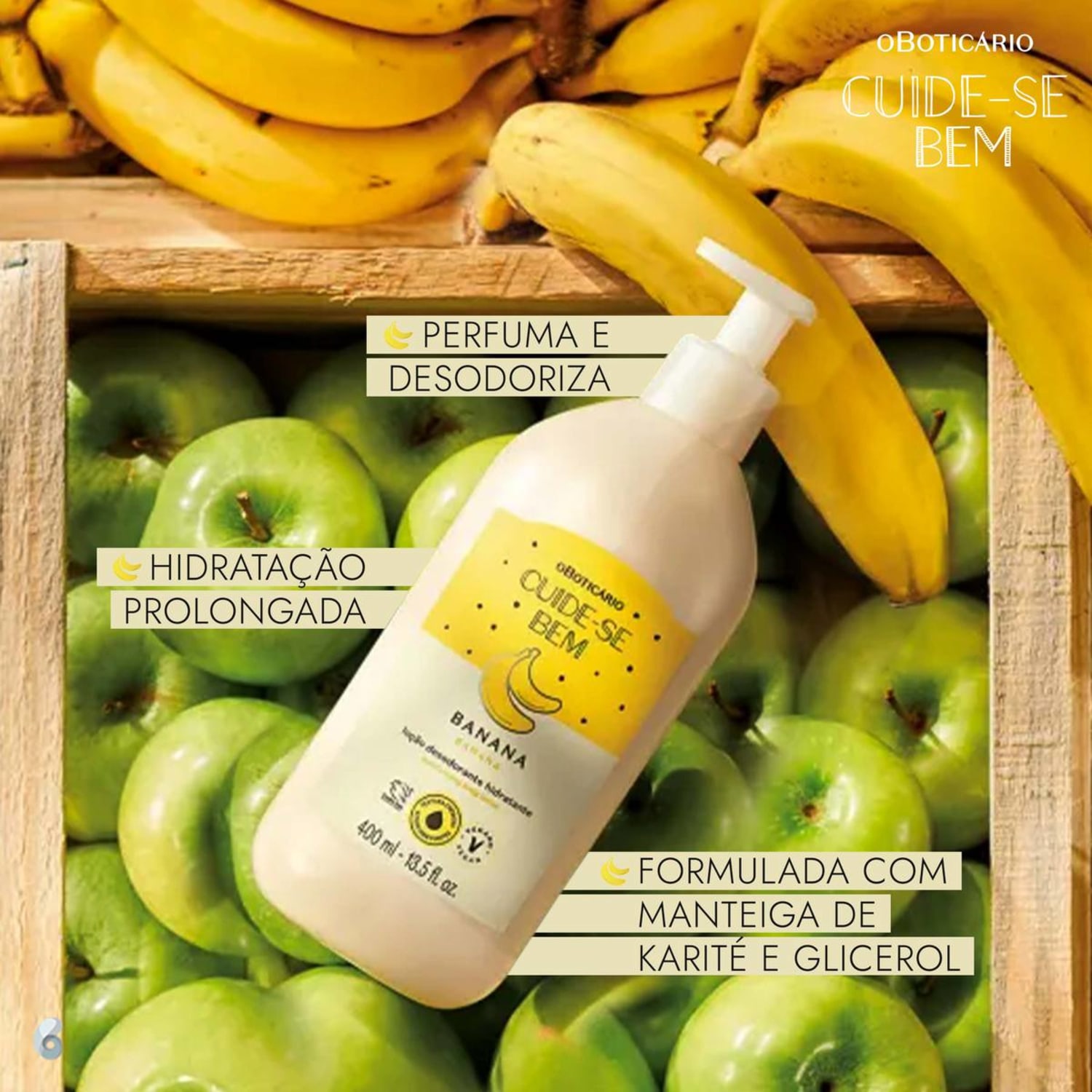 Cuide-se Bem Feira Banana o Boticário - Loção Desodorante Hidratante 400ml