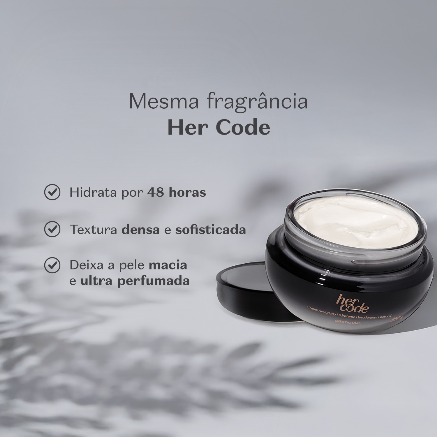 Creme Aveludado Hidratante Desodorante Corporal Her Code 250g