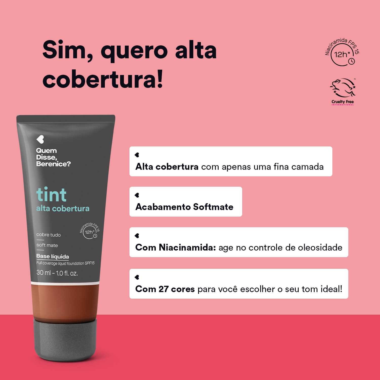 Base Líquida Tint Alta Cobertura Cor 292O Quem Disse, Berenice? 30ml