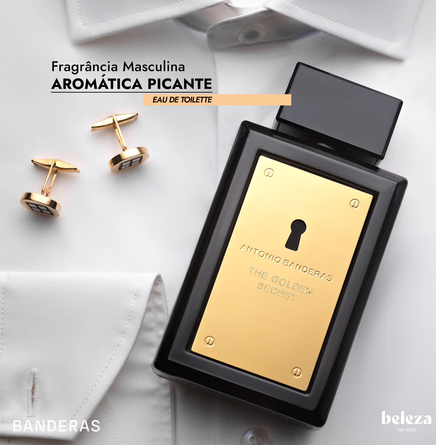 Frasco de item de perfumaria masculino da marca Banderas, com texto "Fragrância Masculina Aromática Picante" e "The Golden Secret" em embalagem preta e dourada.