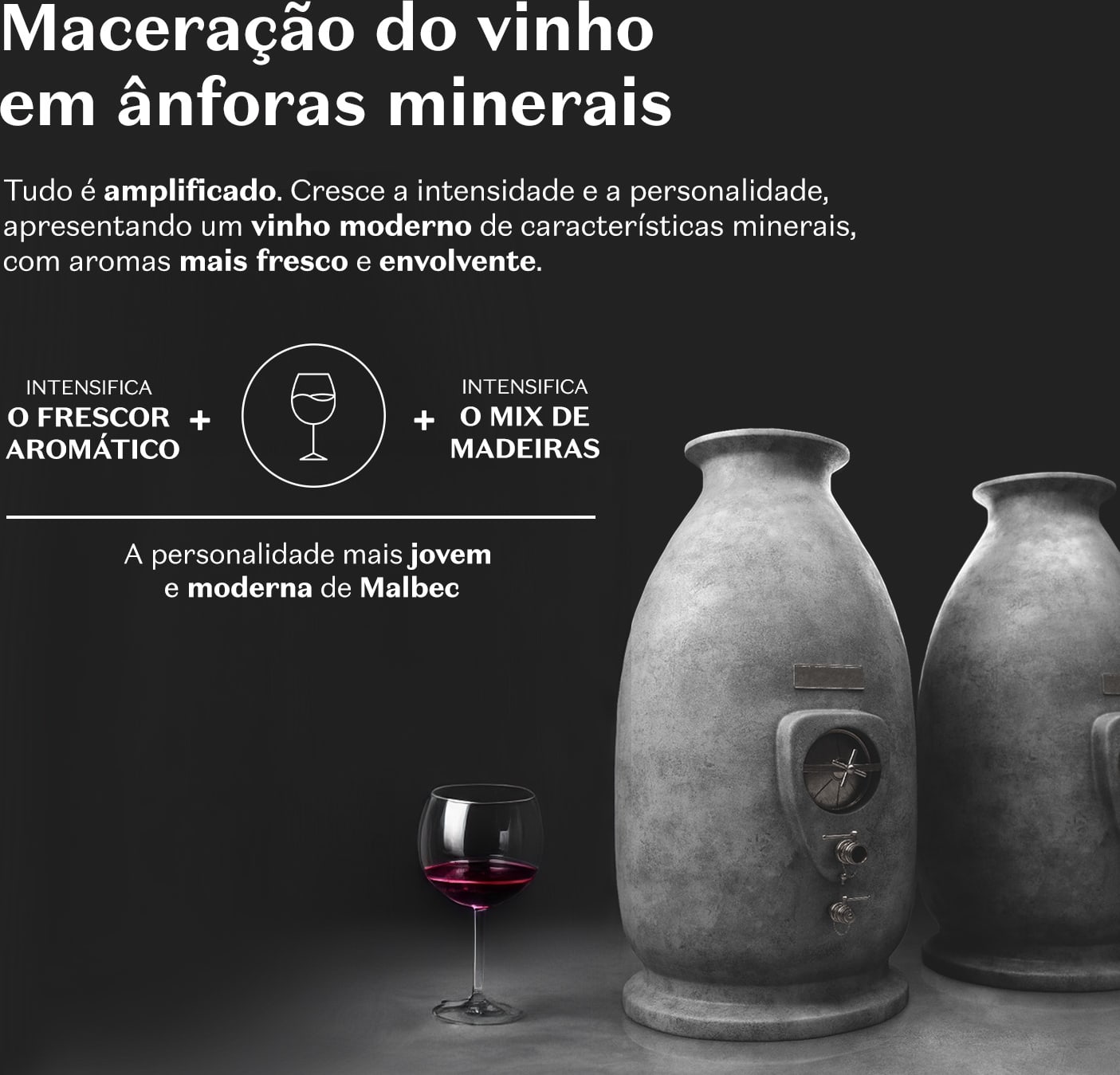 A imagem mostra duas ânforas de cerâmica cinza com símbolos gravados, uma taça de vinho contendo um líquido vermelho. O texto explica que um processo que intensifica o frescor aromático e o mix de madeiras, resultando em um vinho moderno e jovem.