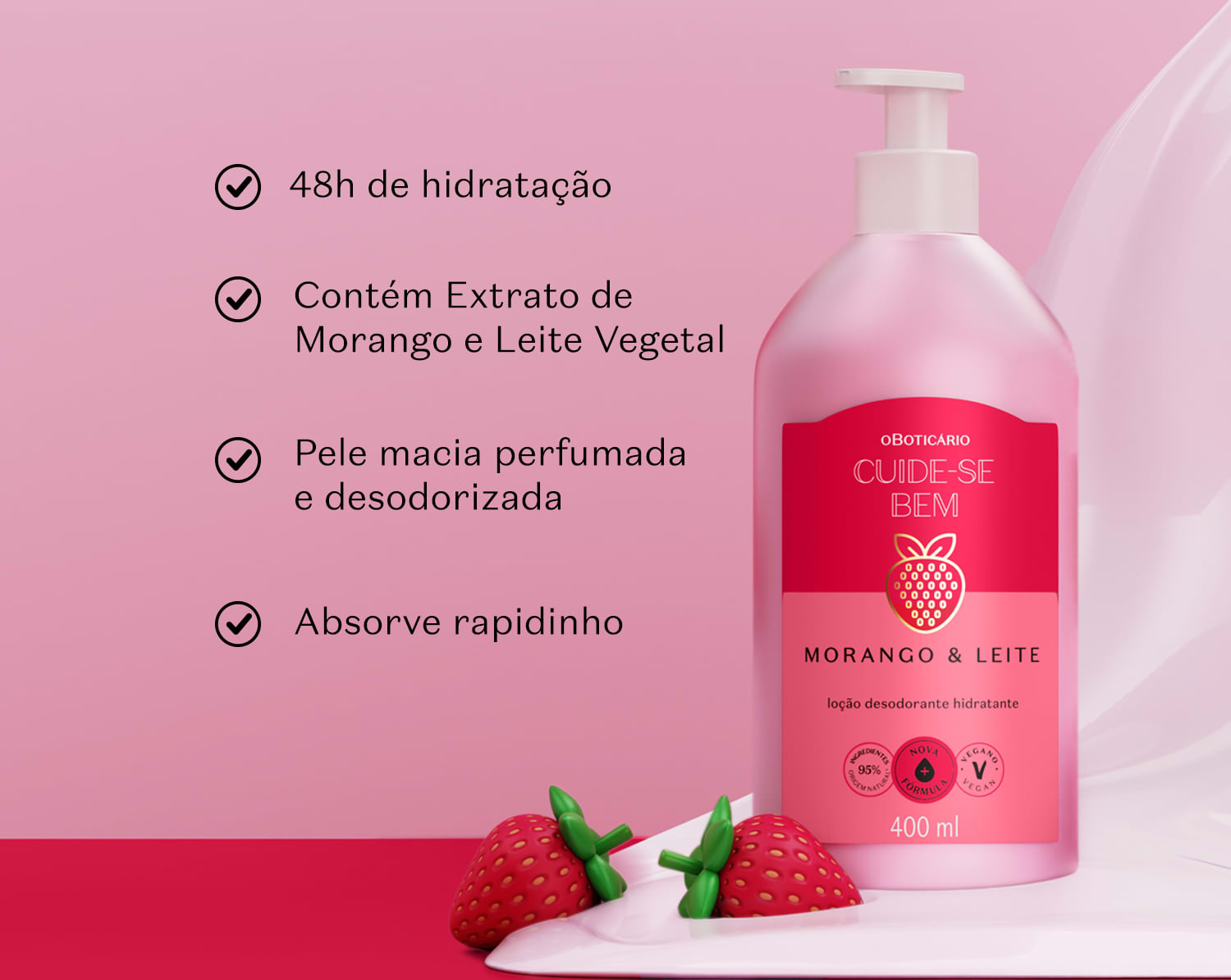 Imagem de embalagem de loção desodorante hidratante da marca Cuide-se bem Morango e Leite, com extrato de morango e leite vegetal, sobre fundo rosa claro com morangos vermelhos. Há texto informando as características e benefícios do produto.