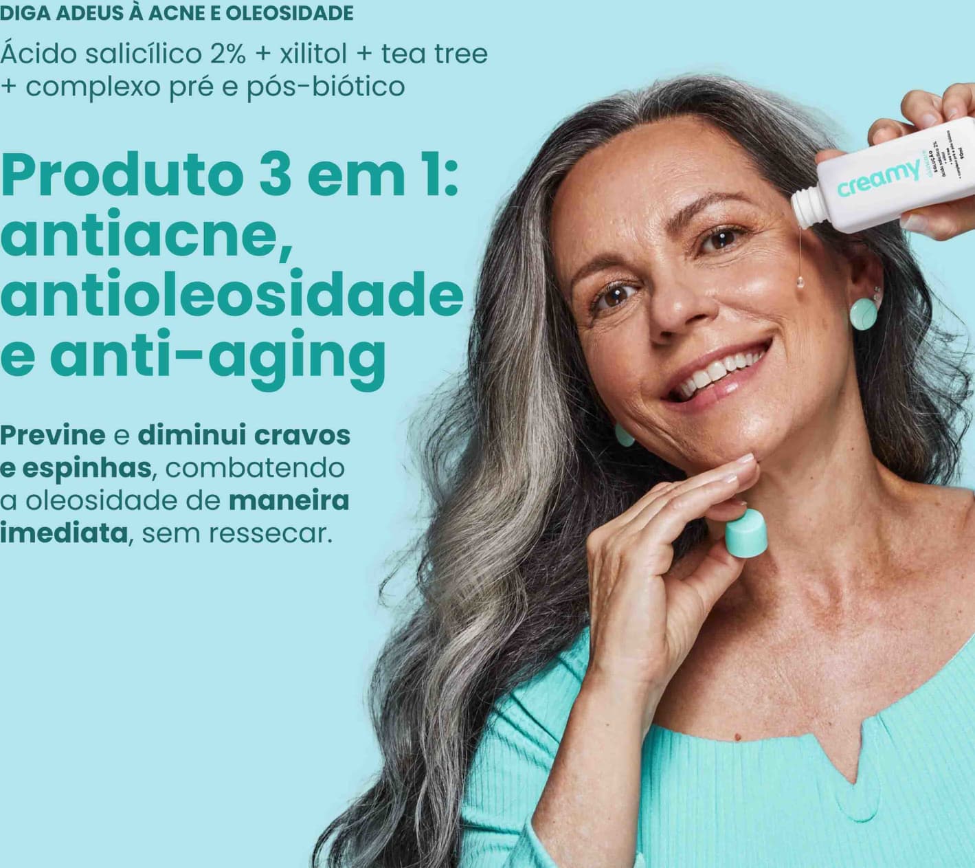 A imagem mostra o produto sendo segurado por uma mulher próximo ao rosto, com informações sobre ação dele na pele.