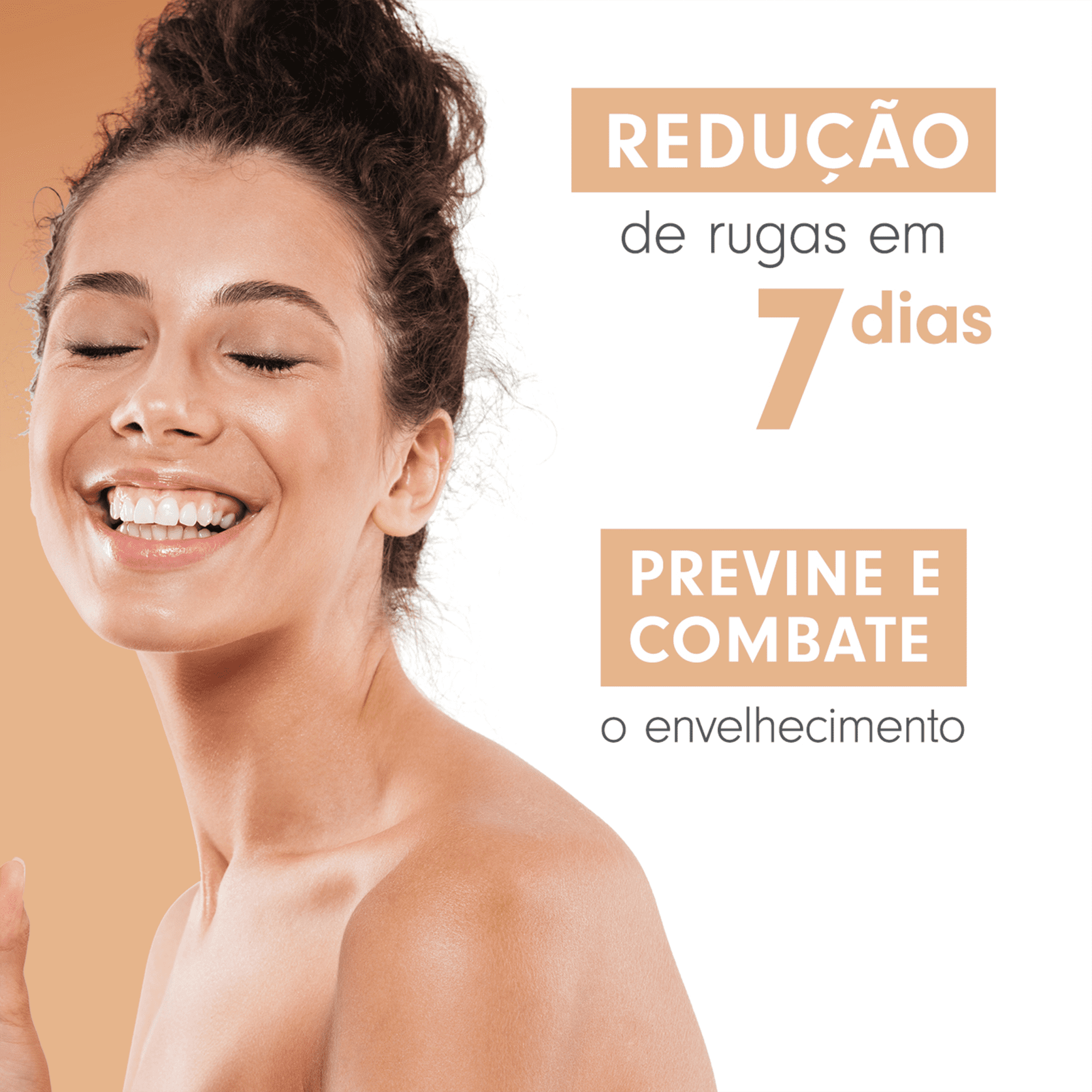 Redução de rugas em até 7 dias, previne e combate o envelhecimento.