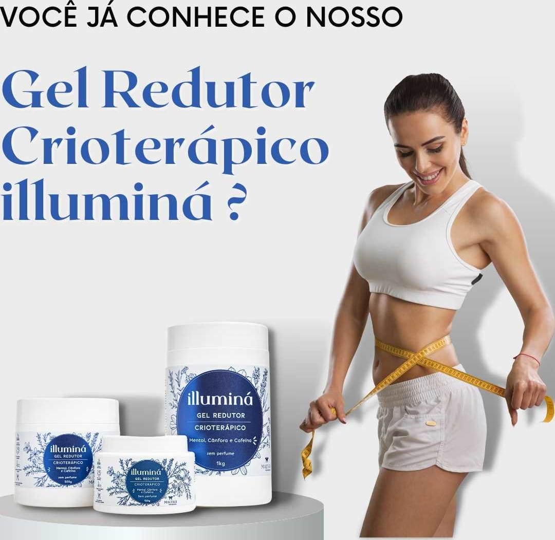 Gel Redutor de Medidas Illuminá Crioterápico