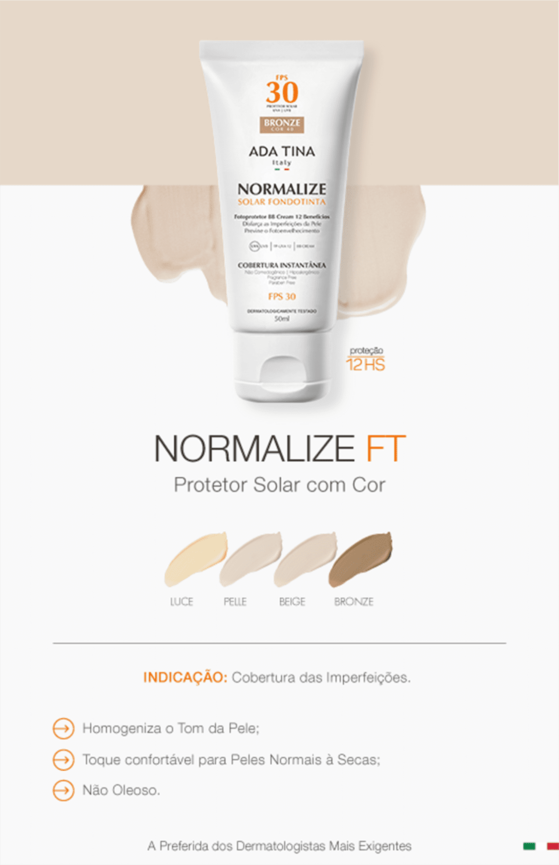Ada Tina Normalize FT Bronze Cor 40 FPS 30 - Protetor Solar Facial com Cor 50ml