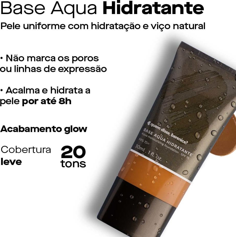 Base Aqua Hidratante 30ml Quem Disse Berenice