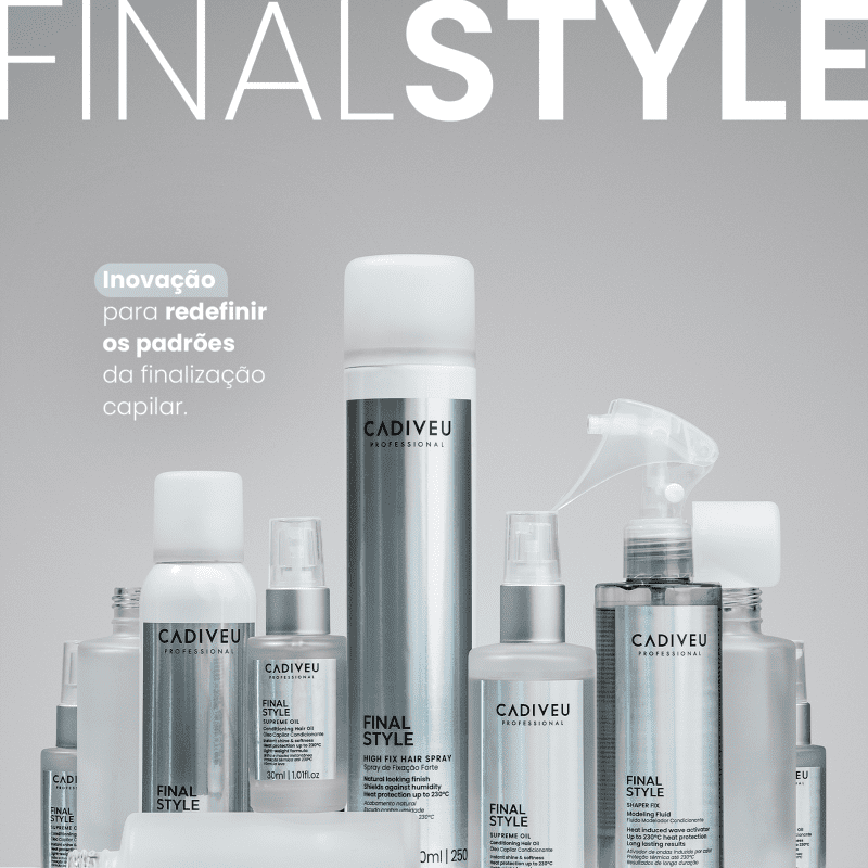 A imagem mostra a linha de produtos da marca Cadiveu Professional voltada para a finalização capilar, chamada "Final Style", com embalagens em tons prateados. Traz o texto: "Inovação para redefinir os padrões da finalização capilar".
