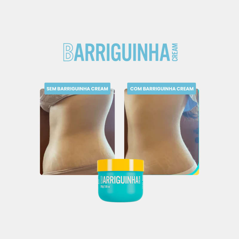 Barriguinha Cream Antes E Depois