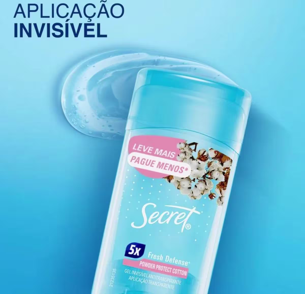 Aplicação invisível. Leve mais, pague menos*. Secret 5x Fresh Defense* Powder Protect Cotton Gel invisível e transparente.