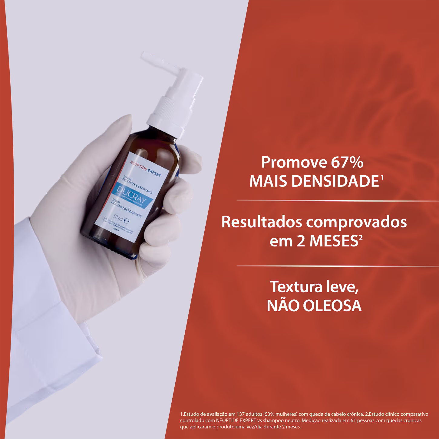 A imagem apresenta uma mão com uma luva cirúrgica e um jaleco segurando o sérum e ao lado um texto destaca: promove 67% mais densidade, Resultados comprovados em 2 meses, Textura leve, não oleosa.